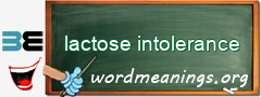 WordMeaning blackboard for lactose intolerance